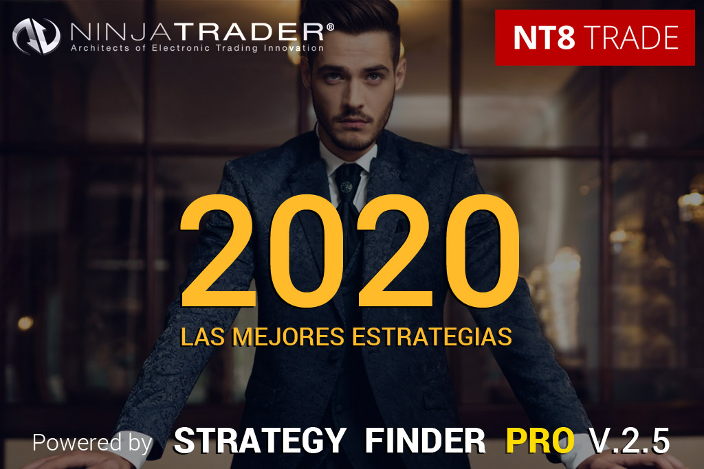 Las mejores estrategias para 2020 en Ninjatrader 8 por Strategy Finder PRO 2.5
